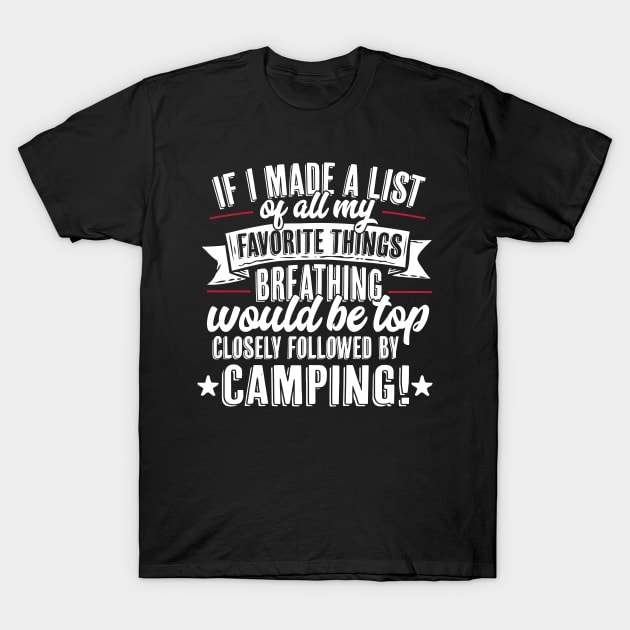 Favorite Things Camping T-Shirt by thingsandthings